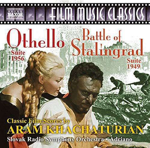 Khachaturian: Othello Suite, Battle of Stalingrad Suite / Adriano