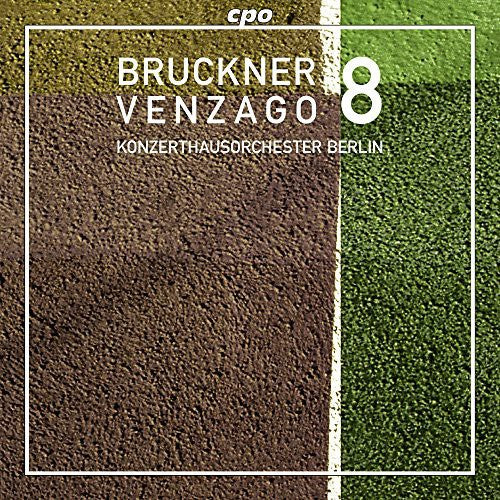 Bruckner: Symphony No. 8 / Venzago, Konzerthausorchester Berlin