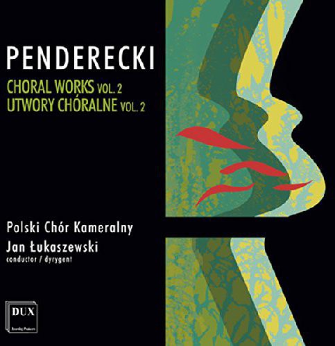 Penderecki: Choral Works, Vol. 2