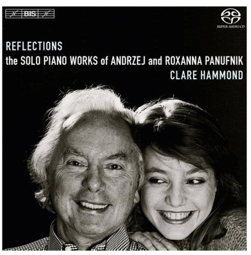 Reflections - Solo Piano Works Of Andrzej & Roxanna Panufn / Hammond