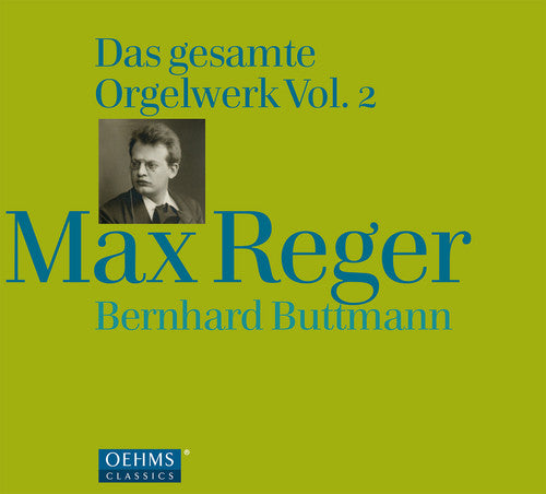 Reger: Das gesamte Orgelwerk, Vol. 2