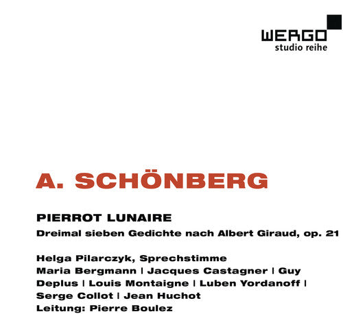 Schoenberg: Pierrot Lunaire