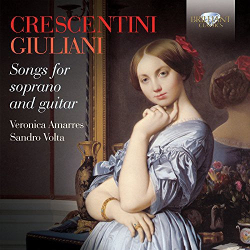 Crescentini And Giuliani Songs For Soprano And Guitar