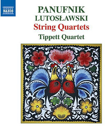 Panufnik, Lutoslawski: String Quartets / Tippett Quartet