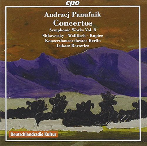 Panufnik: Concertos (Symphonic Works, Vol. 8) / Sitkovetsky, Wallfisch, Kupiec, Borowicz, Konzerthausorchester Berlin