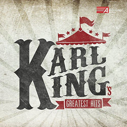 Karl King's Greatest Hits / United States Military Bands