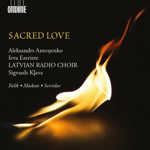 Sacred Love / Antonenko, Ezeriete, Klava, Latvian Radio Choir