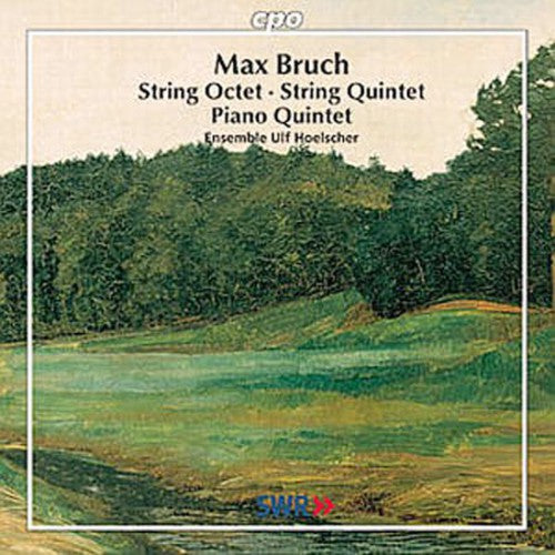 Bruch: String Octet, Quintets / Ensemble Ulf Hoelscher