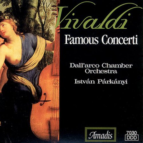 Vivaldi: Famous Concerti / István Párkányi, Dall'arco Co