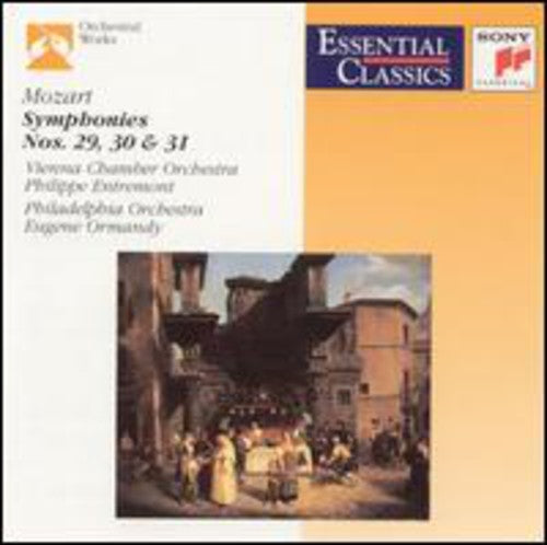 Mozart: Symphonies 29, 30, 31 / Entremont, Ormandy, Philadelphia Orchestra, Vienna Chamber Orchestra