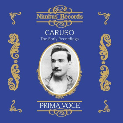 Prima Voce - Caruso - The Early Recordings