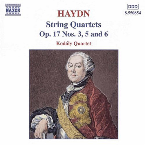 Haydn: String Quartets Op 17 No 3, 5 & 6 / Kodály Quartet