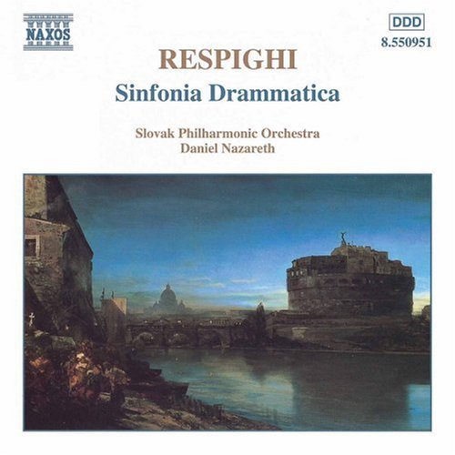 Respighi: Sinfonia Drammatica