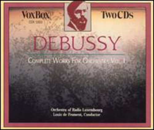 Debussy: Complete Works For Orchestra Vol 1 / Froment