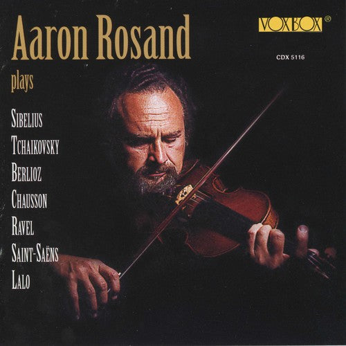 Aaron Rosand Plays Berlioz, Tchaikovsky, Ravel, Lalo, Others