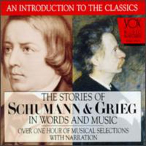 The Stories Of Schumann & Grieg