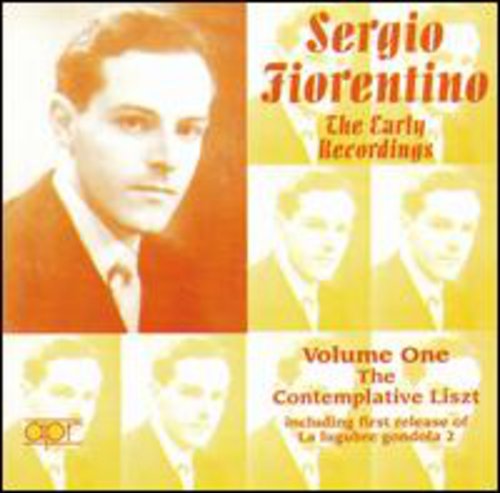 Sergio Fiorentino - The Early Recordings Vol 1 - Liszt