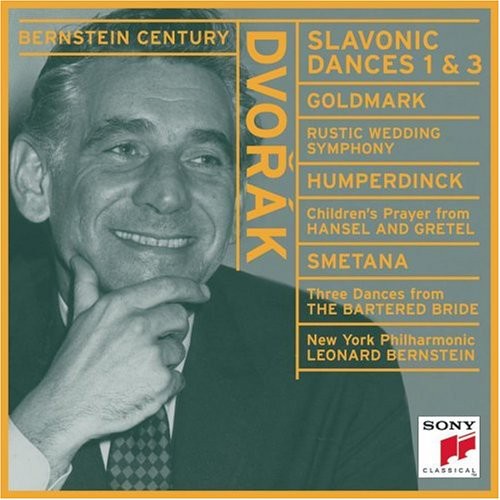 Bernstein Century - Dvorak, Goldmark, Humperdinck, Smetana