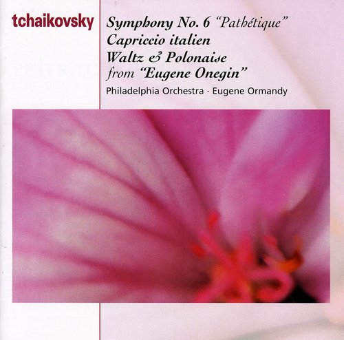 Tchaikovsky: Symphony No 6, Etc / Ormandy, Philadelphia Orch