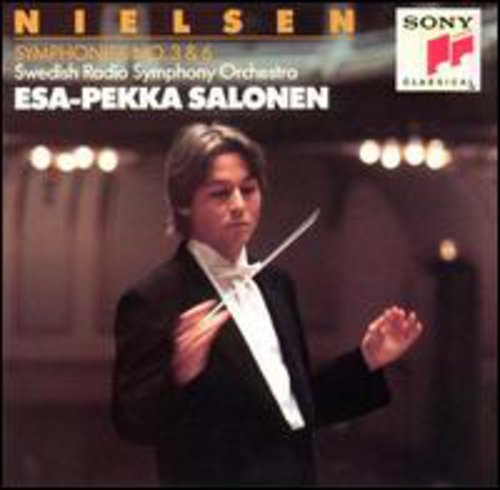 Nielsen: Symphonies No 3 & 6 / Salonen, Swedish Rso