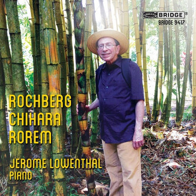 Rochberg, Chihara & Rorem