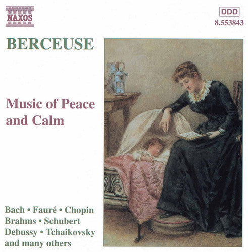 Berceuse - Music Of Peace And Calm