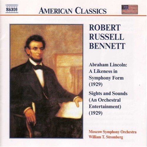 BENNETT: Abraham Lincoln / Sights and Sounds