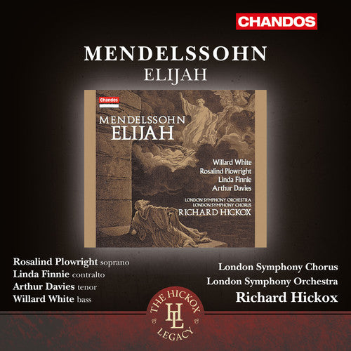 Mendelssohn: Elijah / Hickox, White, London Symphony Orchestra & Chorus