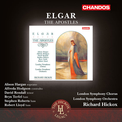 Elgar: The Apostles / Hickox, London Symphony Orchestra & Chorus