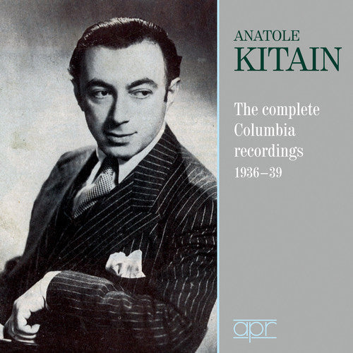 Anatole Kitain -  The Complete Columbia Recordings, 1936-1939