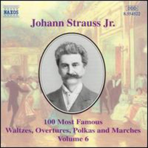J. Strauss Jr.: 100 Most Famous Waltzes, Etc Vol 6