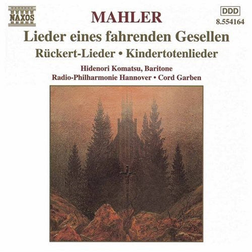 MAHLER: Lieder eines fahrenden Gesellen / Kindertotenlieder