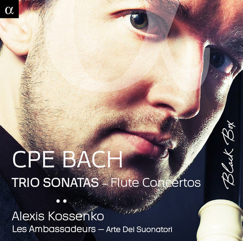 C.P.E. Bach: Trio Sonatas & Flute Concertos