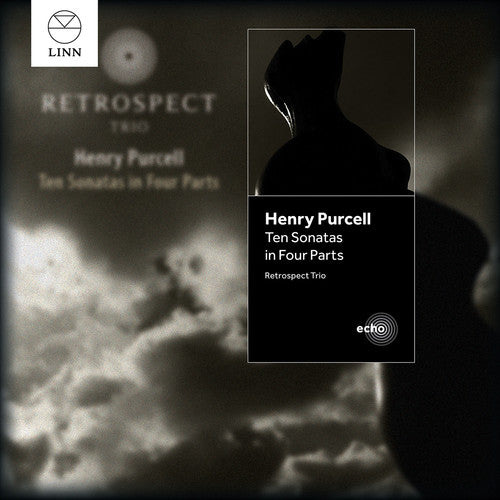 Purcell: Ten Sonatas In Four Parts /  Retrospect Trio