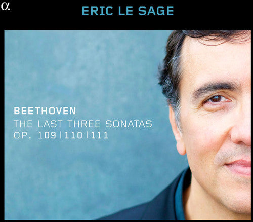 Beethoven: Piano Sonatas Nos. 30-32 / Le Sage