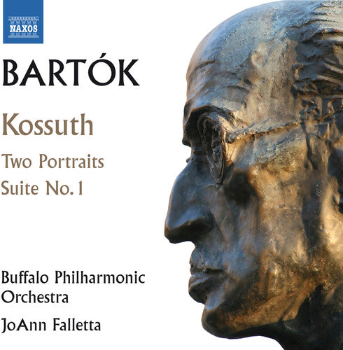 Bartok: Kossuth, Two Portraits, Suite / Falletta, Buffalo Philharmonic