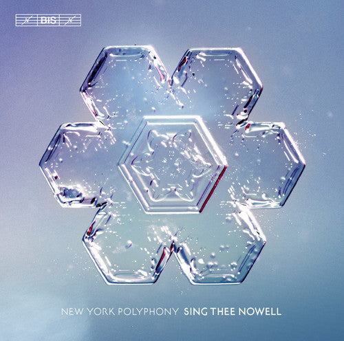 Sing Thee Nowell  / New York Polyphony