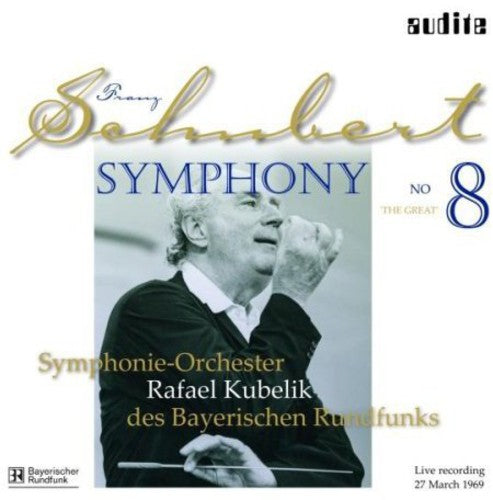 Schubert: Symphony No. 8 "Great" / Kubelik, Bavarian Radio Symphony [Vinyl]