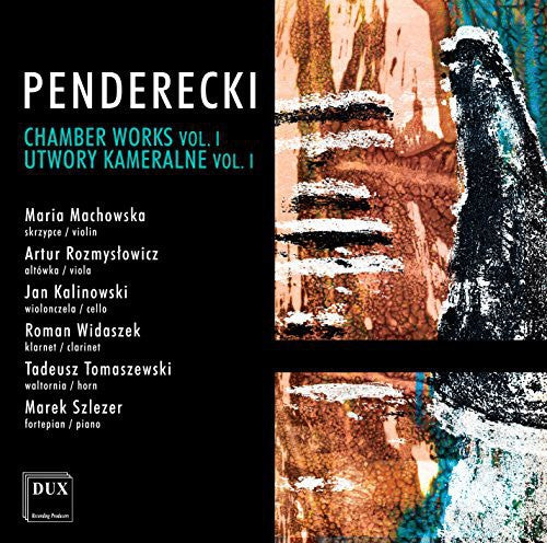 Penderecki: Chamber Works Vol 1 / Machowska, Rozmyslowicz, Kalinowski, Szlezer