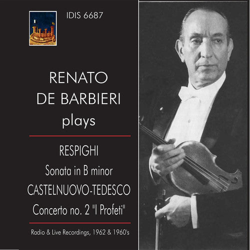 Respighi: Violin Sonata in B Minor - Castelnuovo-Tedesco: Vi