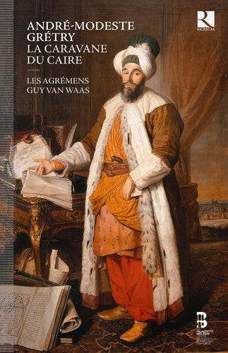 Andre-Modeste Gretry: La Caravane du Caire