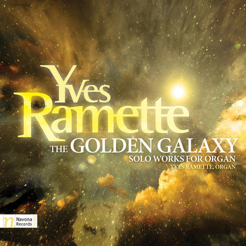 Yves Ramette: The Golden Galaxy