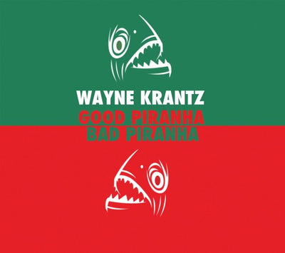 GOOD PIRANHA - BAD PIRANHA