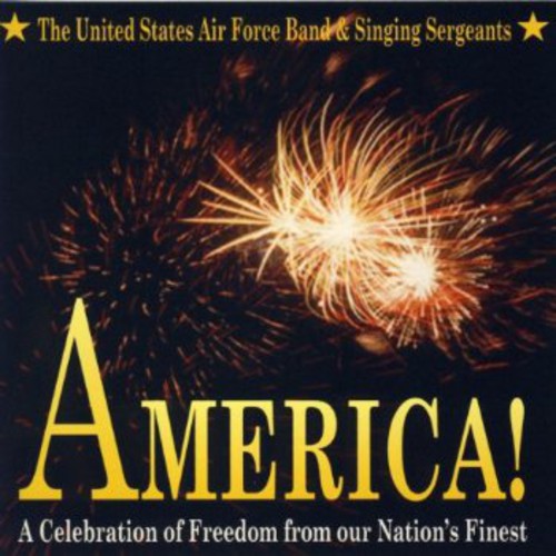 America! A Celebration Of Freedom From Our Nation's Finest