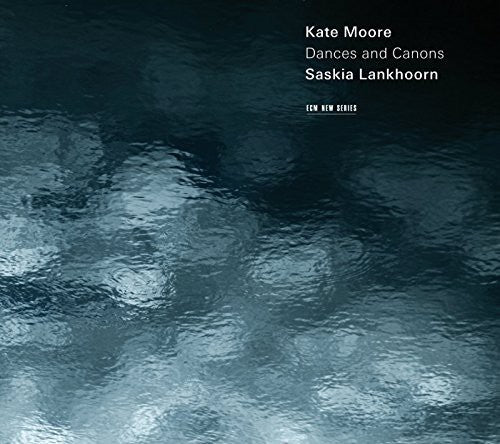 KATE MOORE: DANCES & CANONS