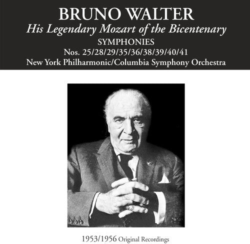 Mozart: Symphonies / Bruno Walter, New York Philharmonic, Columbia Symphony