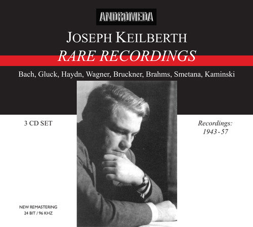 Joseph Keilberth: Rare Recordings (1943-1957)