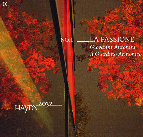 La Passione - Haydn: Symphonies Nos. 1, 39, 49; Gluck: Don Juan  / Antonini, Il Giardino Armonico