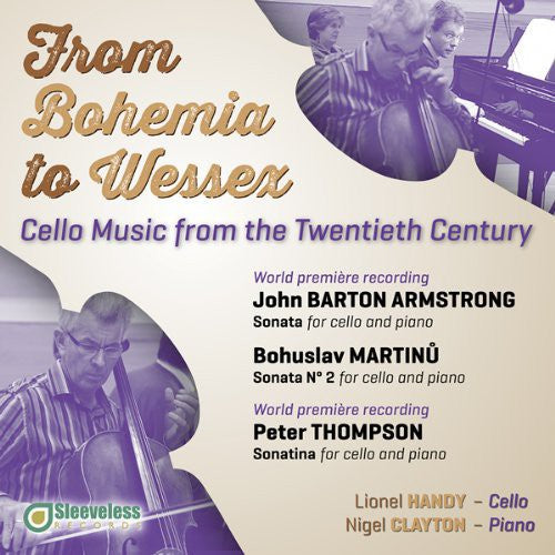 From Bohemia to Wessex: Cello Music from the Twentieth Century / Handy, Clayton