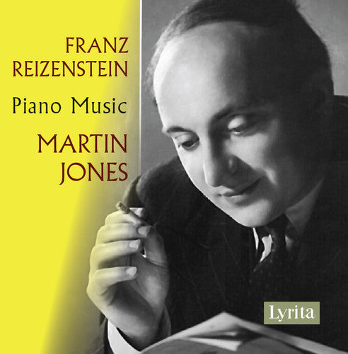 Franz Reizenstein: Piano Music / Martin Jones